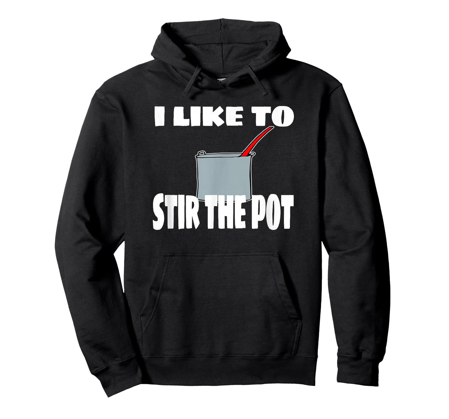 "I Like To Stir The Pot" Instigator or Cook Tee T-Shirt