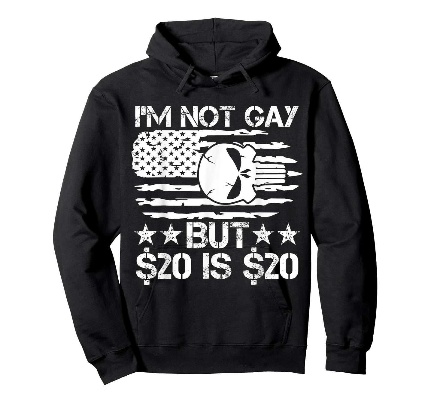I’m Not Gay But $20 is $20 USA Flag Skull Funny Meme Men T-Shirt
