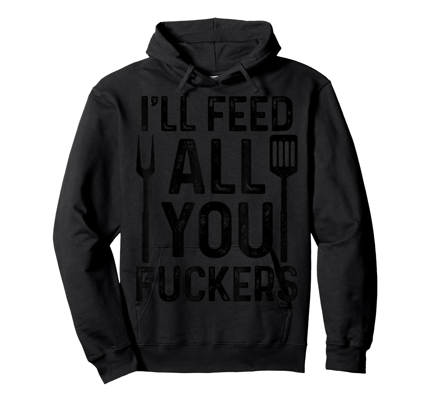 Chef I'll Feed All You F#ckers Funny BBQ Grilling Cook T-Shirt