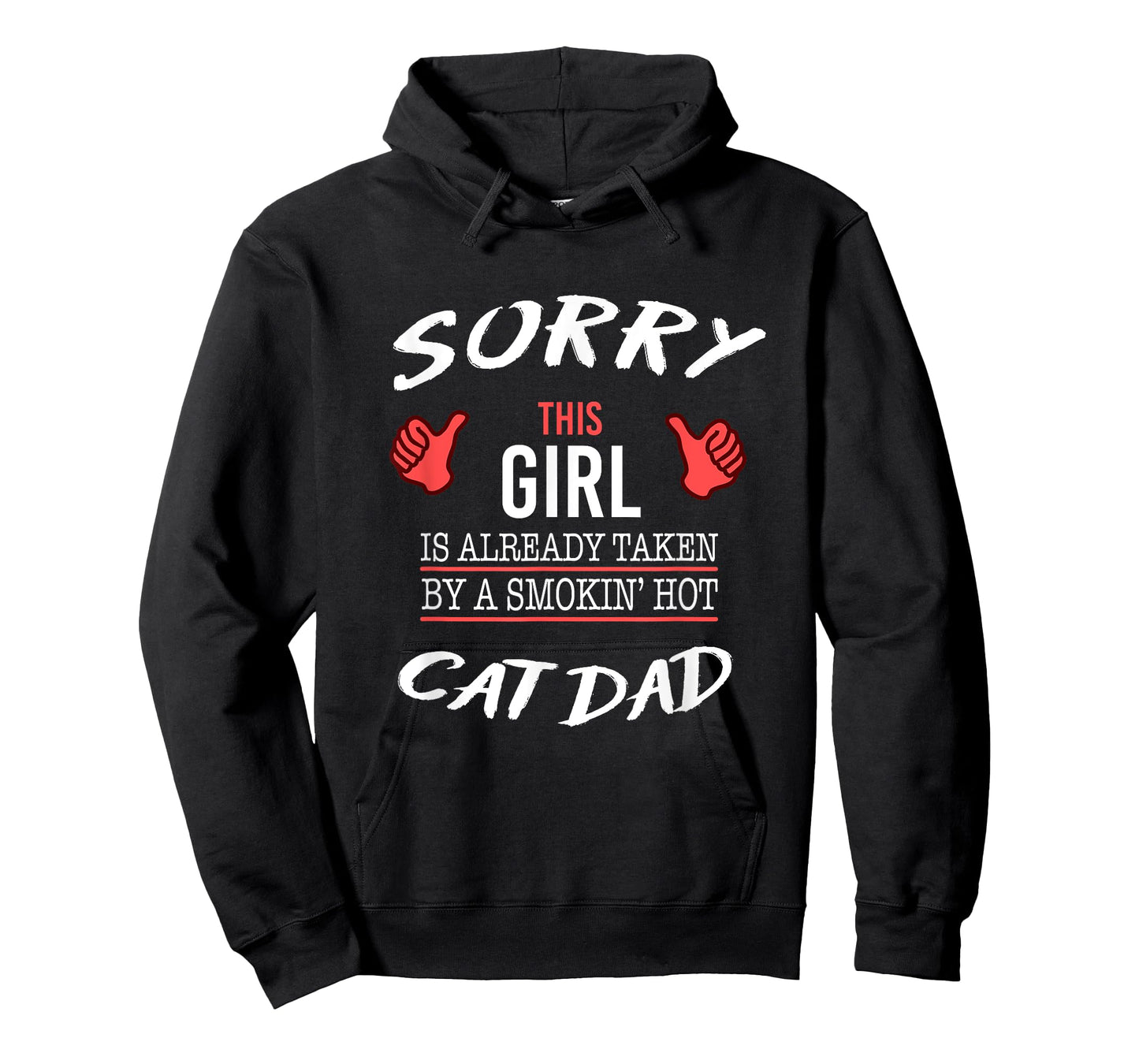 Sorry This Girl Is Taken By Hot Cat Dad Funny T Shirt