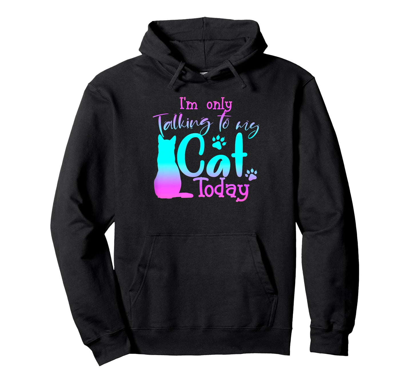 I'm Only Talking to My Cat Today Cute Cat Lover Gift Cat T-Shirt