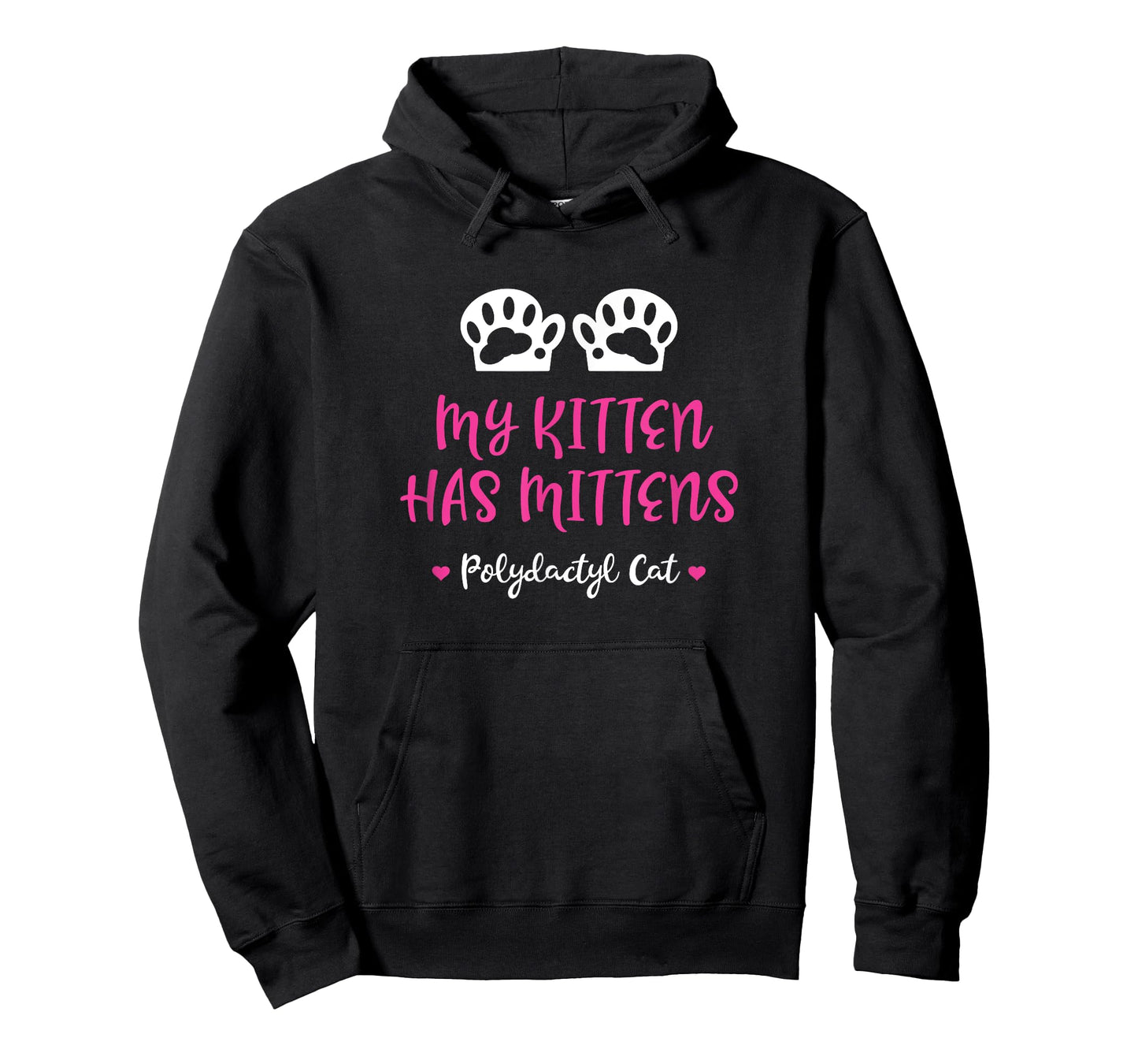 My Kitten Has Mittens - Gift for Polydactyl Cat Owners Men Women Kids T-Shirt