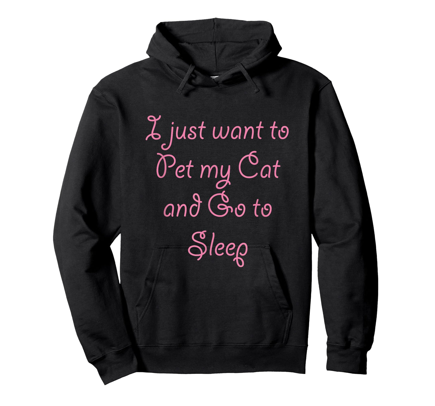 I Just Want to Pet My CAT and Go to SLEEP - T-Shirt | Cute Men Women Kids T-Shirt