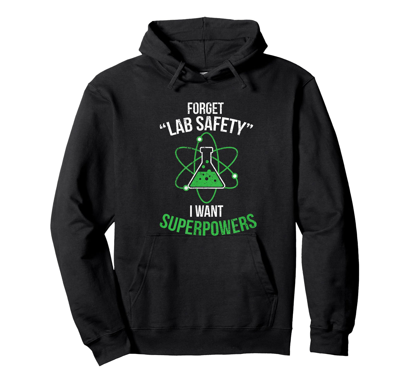 Forget your lab safety I want superpowers t-shirt T-Shirt