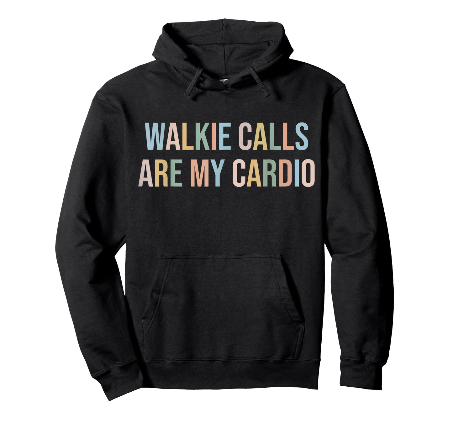 ABA SPED Teacher Coping Skills Walkie Calls are My Cardio T-Shirt