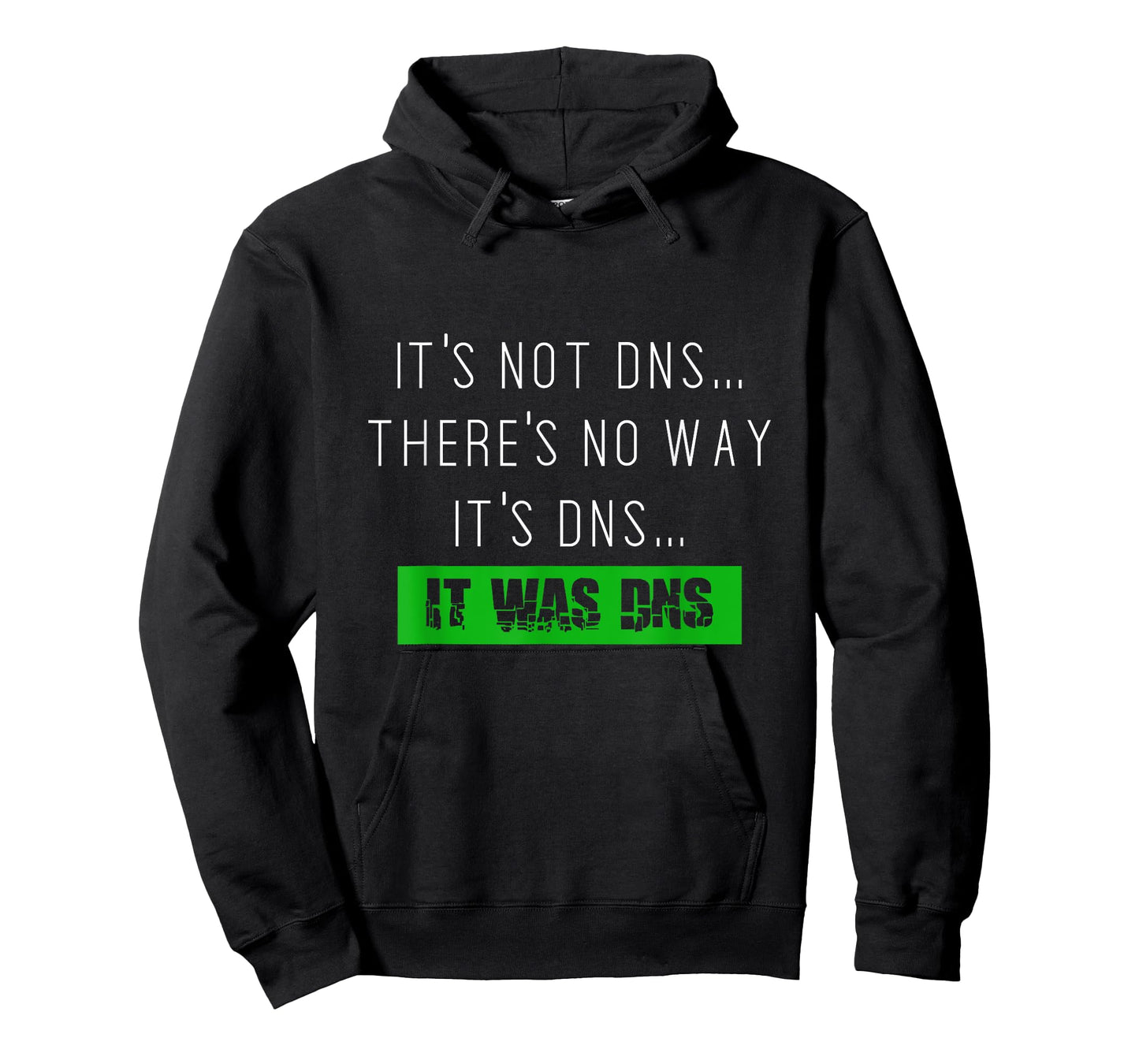 Always DNS sysadmin network administrator tshirt T-Shirt