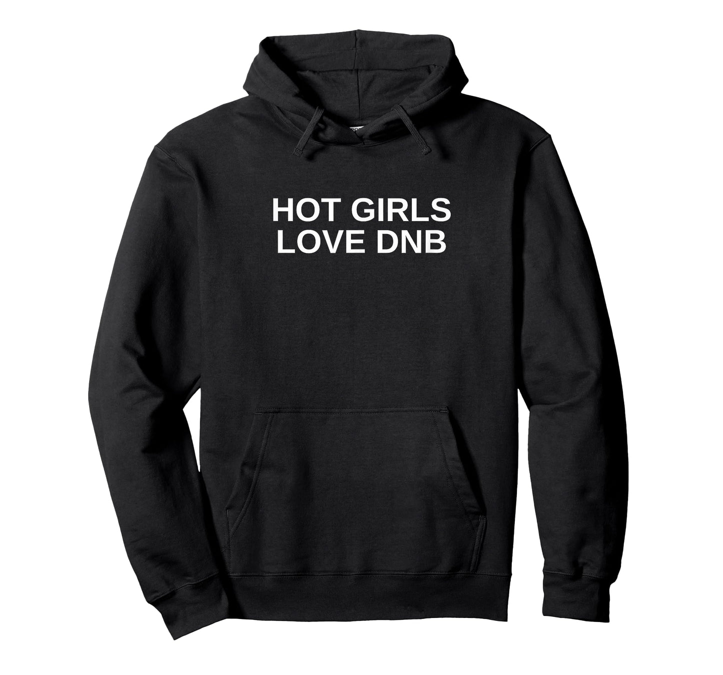 Hot Girls Love DNB Rave Techno DJ Drum and Bass Music Slay T-Shirt