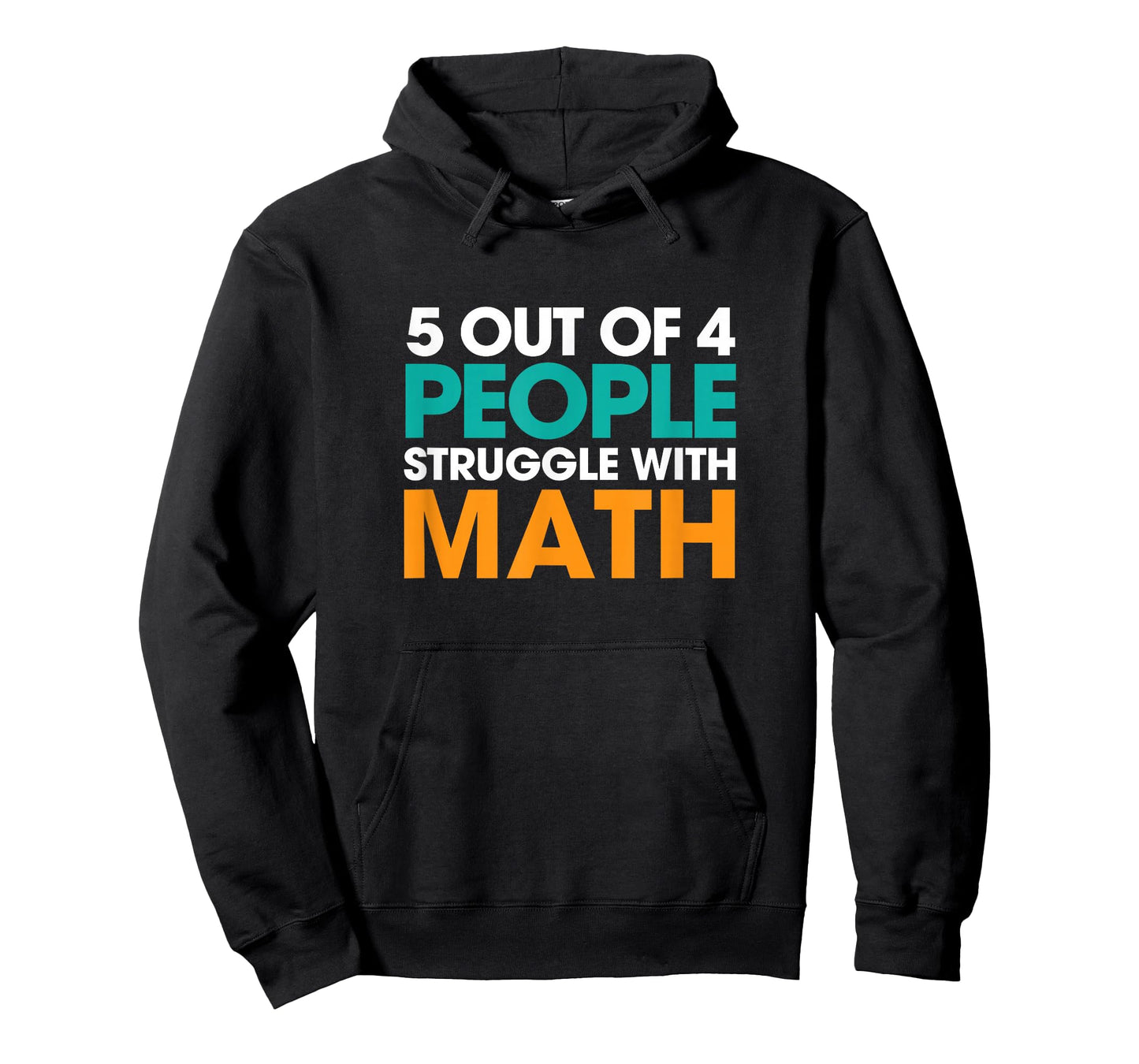 5 Out Of 4 People Struggle With Math T-Shirt