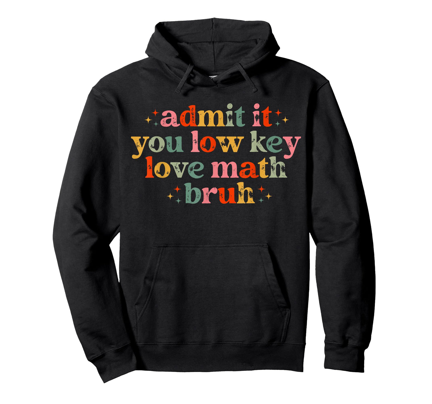 Admit It You Low Key Love Math Bruh retro math teacher T-Shirt