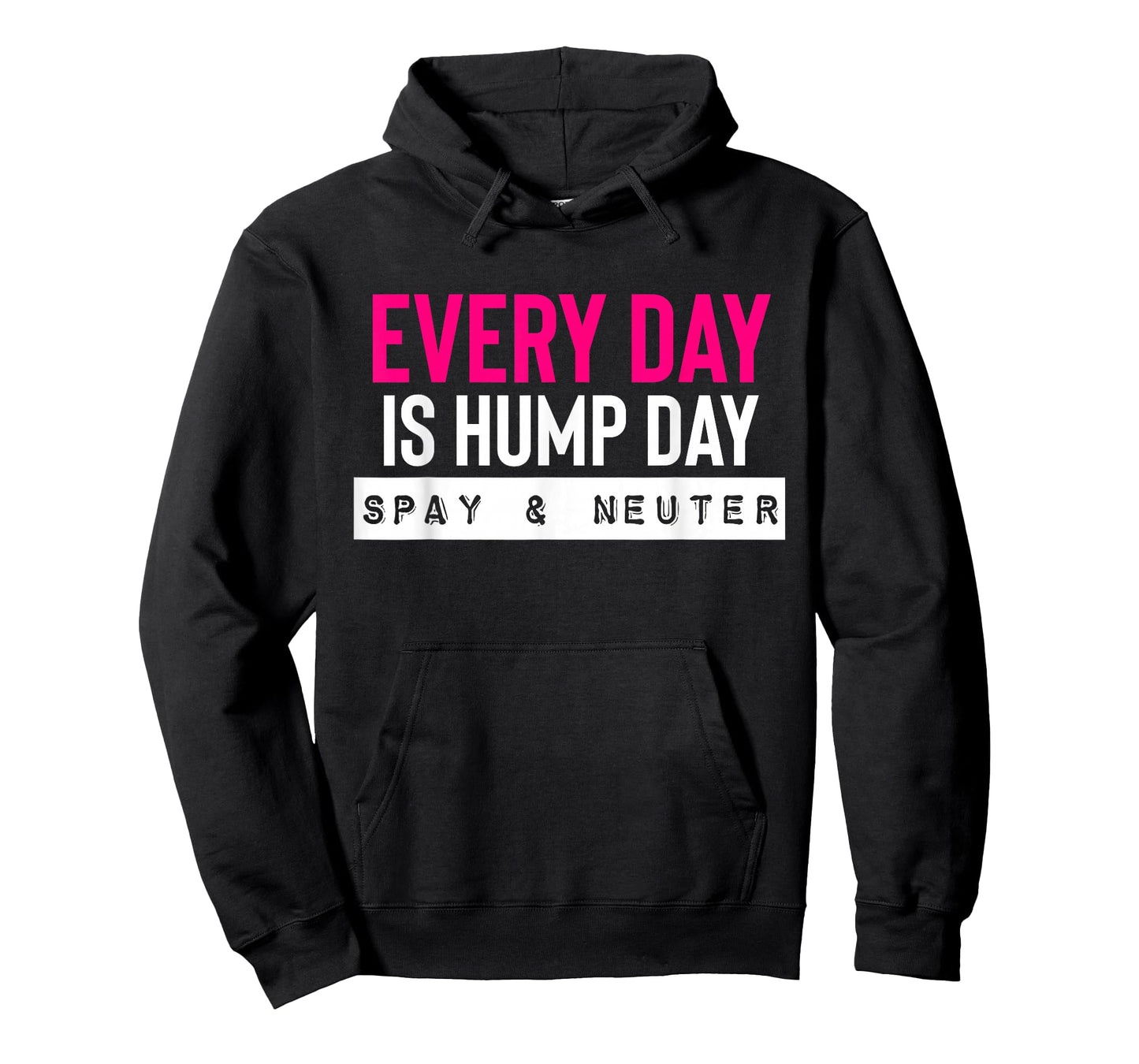 Funny Spay and Neuter Shirt Everyday is Hump Day T Shirt T-Shirt