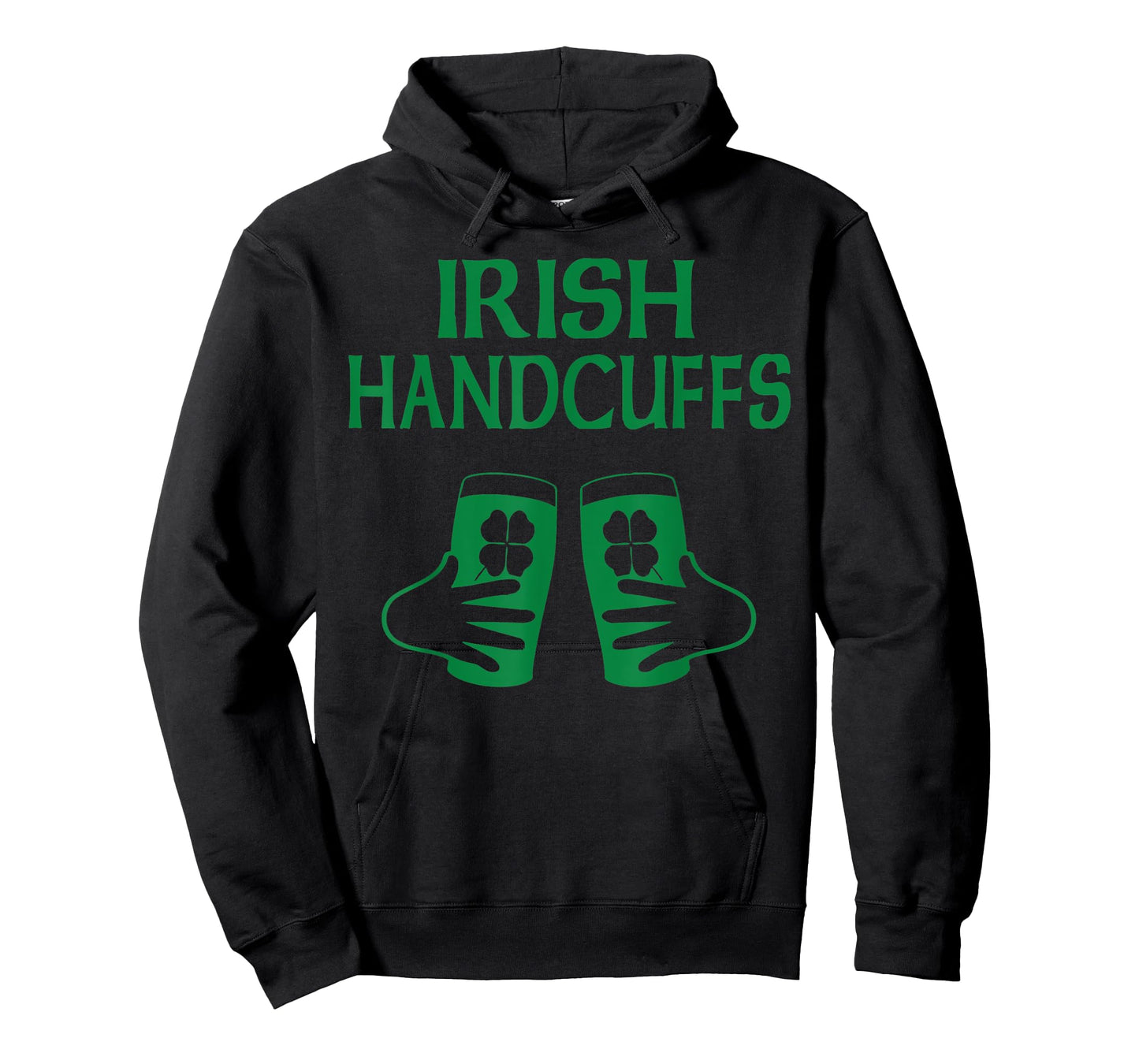 Irish Handcuff Joke Humor Funny St. Patrick's Day Drinking T-Shirt