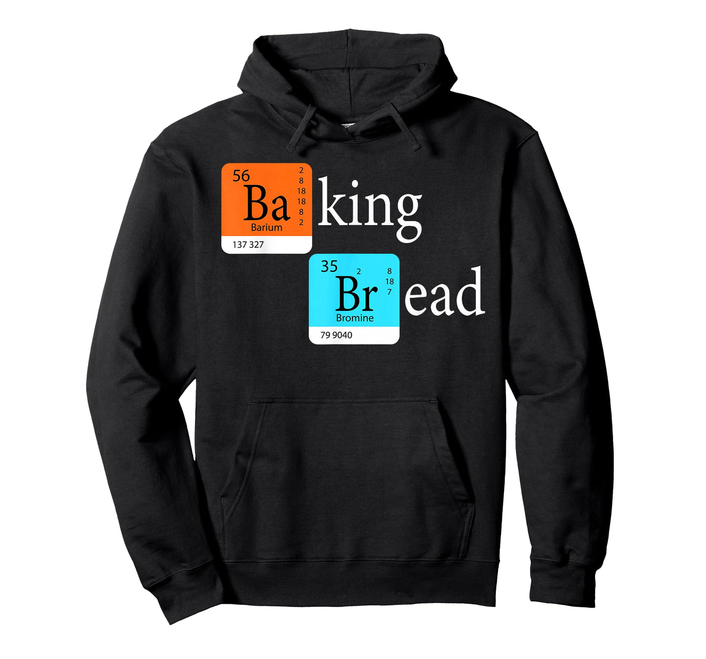Baking Bread - Funny Baker Bread Making Maker Periodic Table T-Shirt