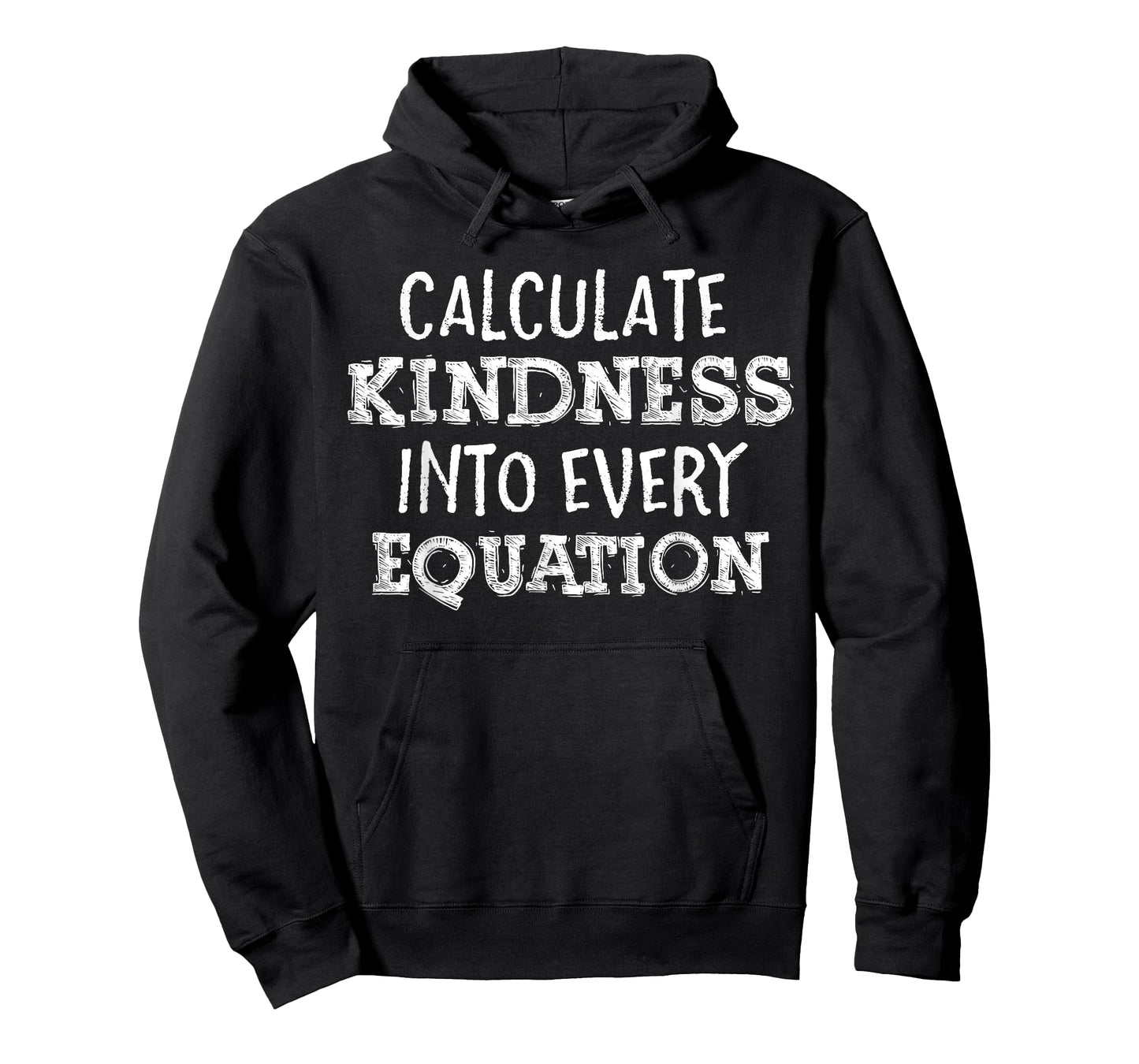 Calculate Kindness Into Every Equation School Math Teacher T-Shirt