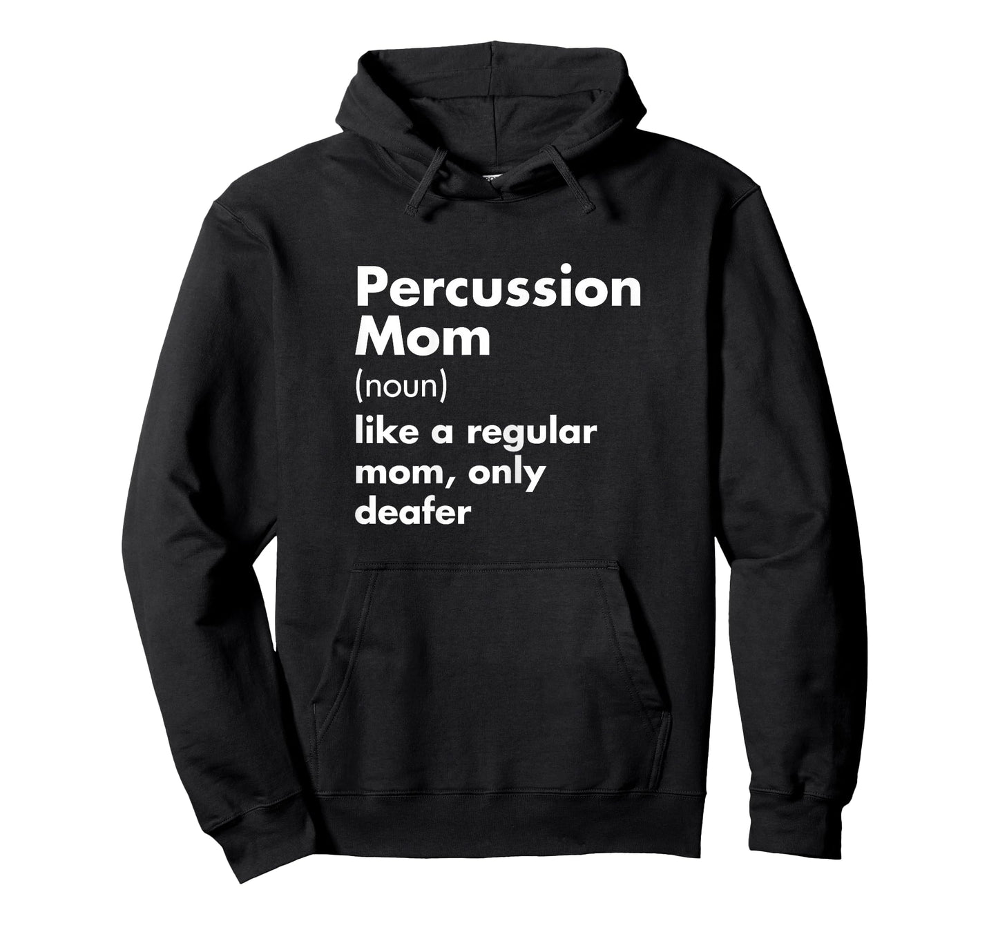Percussion Mom Noun Like A Regular Mom Only Deafer T-Shirt