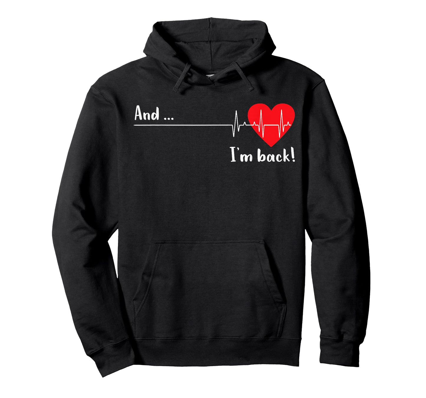 And I'm Back EKG Heartbeat For Cardiologist Heart Survivor T-Shirt