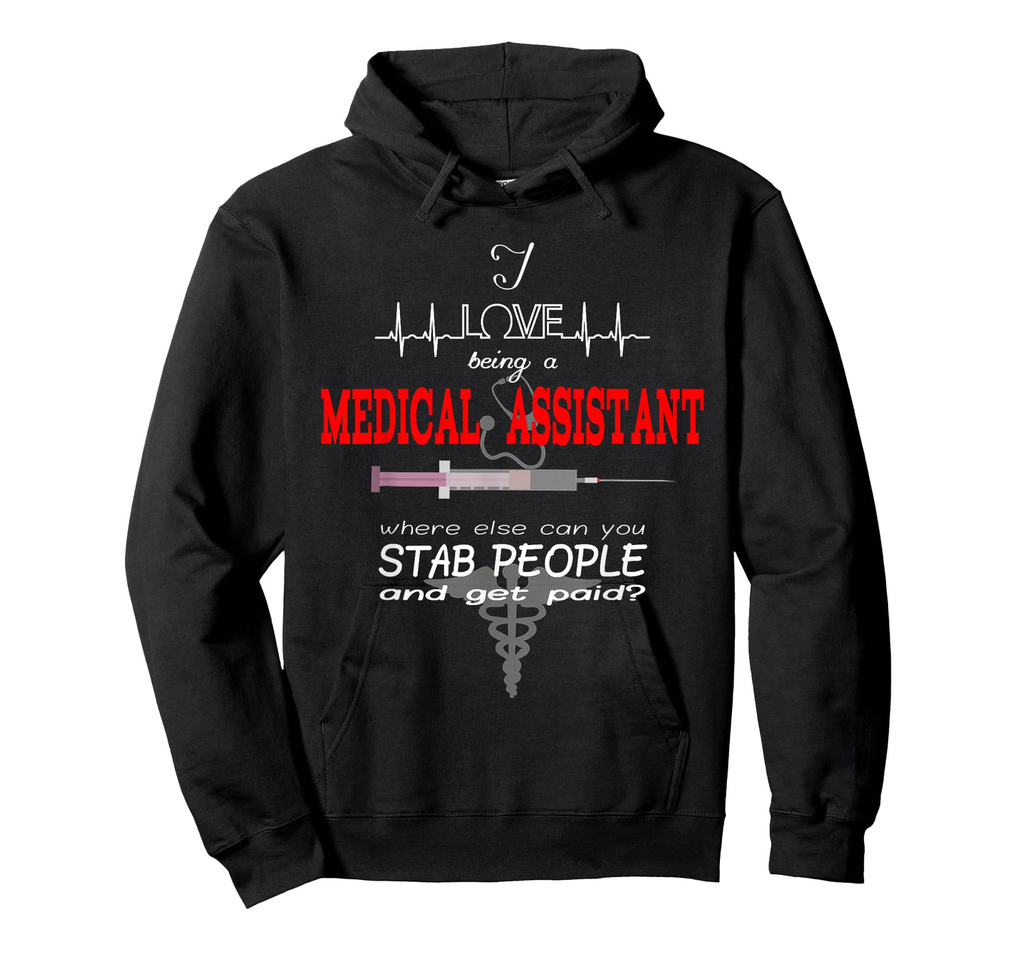 "I Love Being a Medical Assistant" Funny Nurses Medical Job T-Shirt