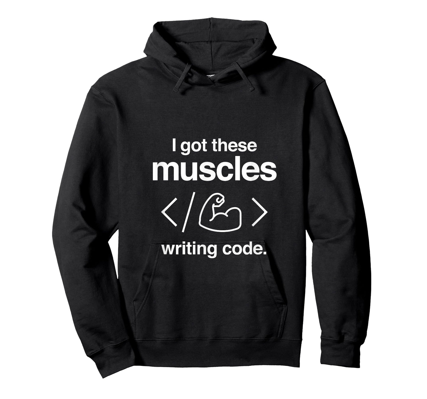 I Got These Muscles Writing Code Funny Computer Coder T-Shirt