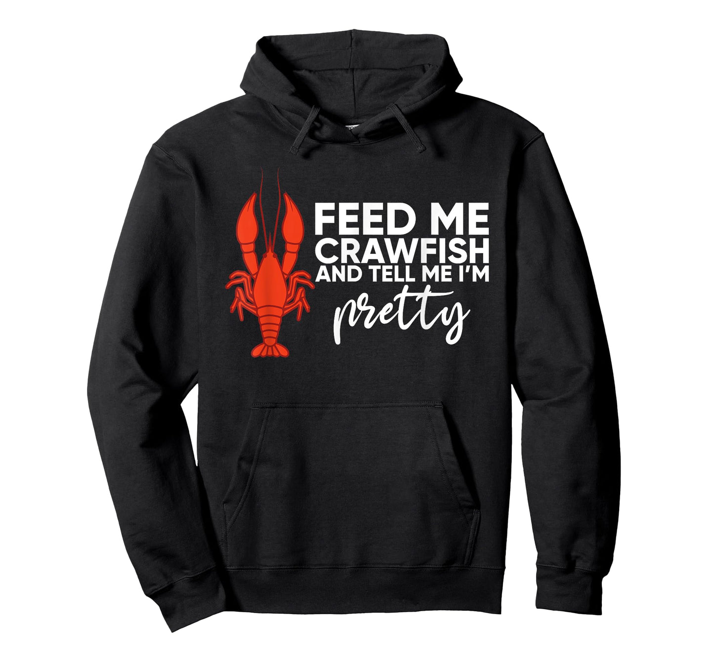 Crawfish Gift For Women Funny Feed Me Tell Me I'm Pretty T-Shirt
