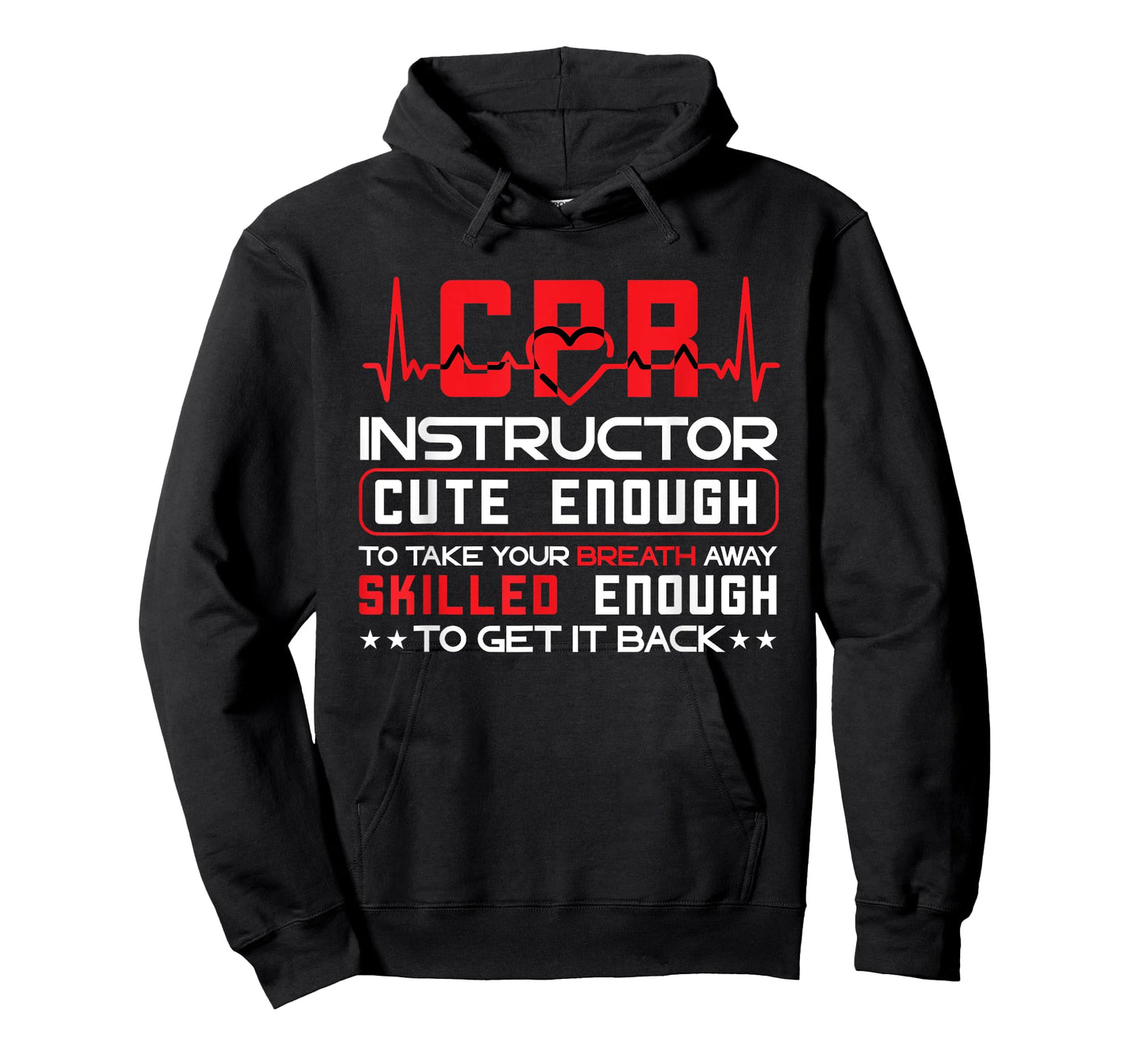 CPR Instructor CPR Trainer Cute Enough First Aid Instructor T-Shirt