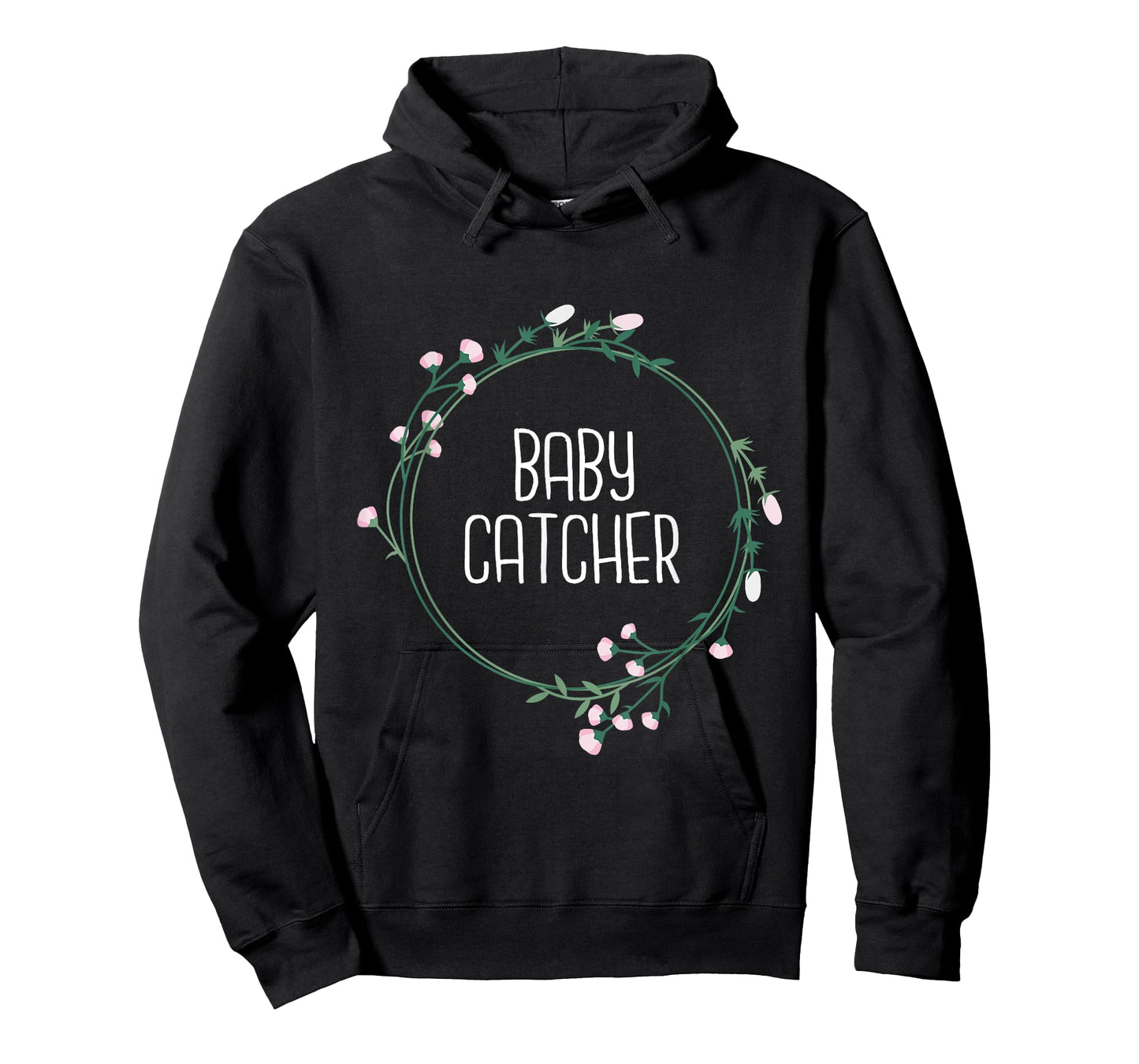 Baby Catcher - Gynecology Doula Midwifery Childbirth Worker T-Shirt