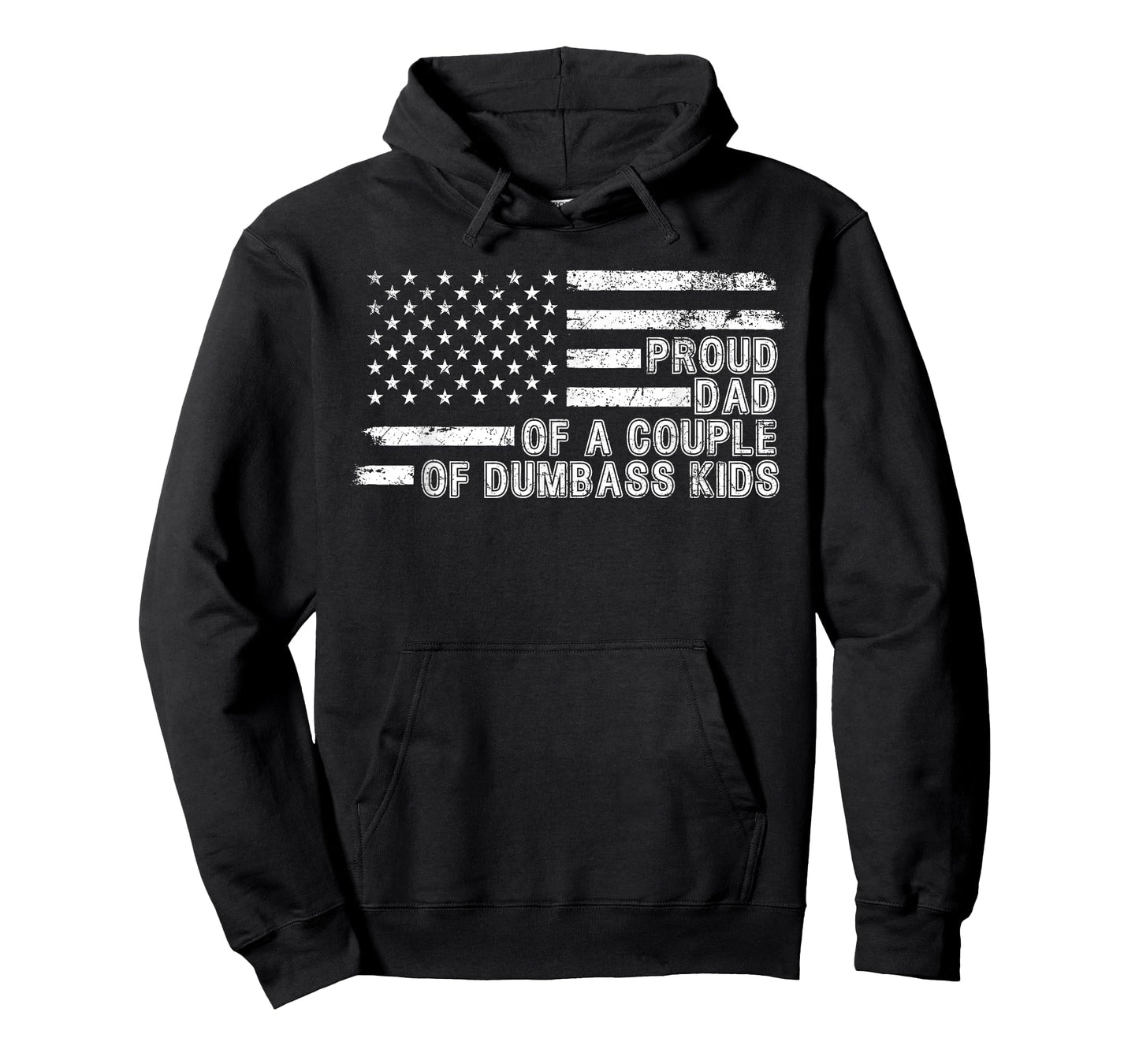 Mens American Flag Proud Dad of a Couple of Dumbass Kids Funny T-Shirt