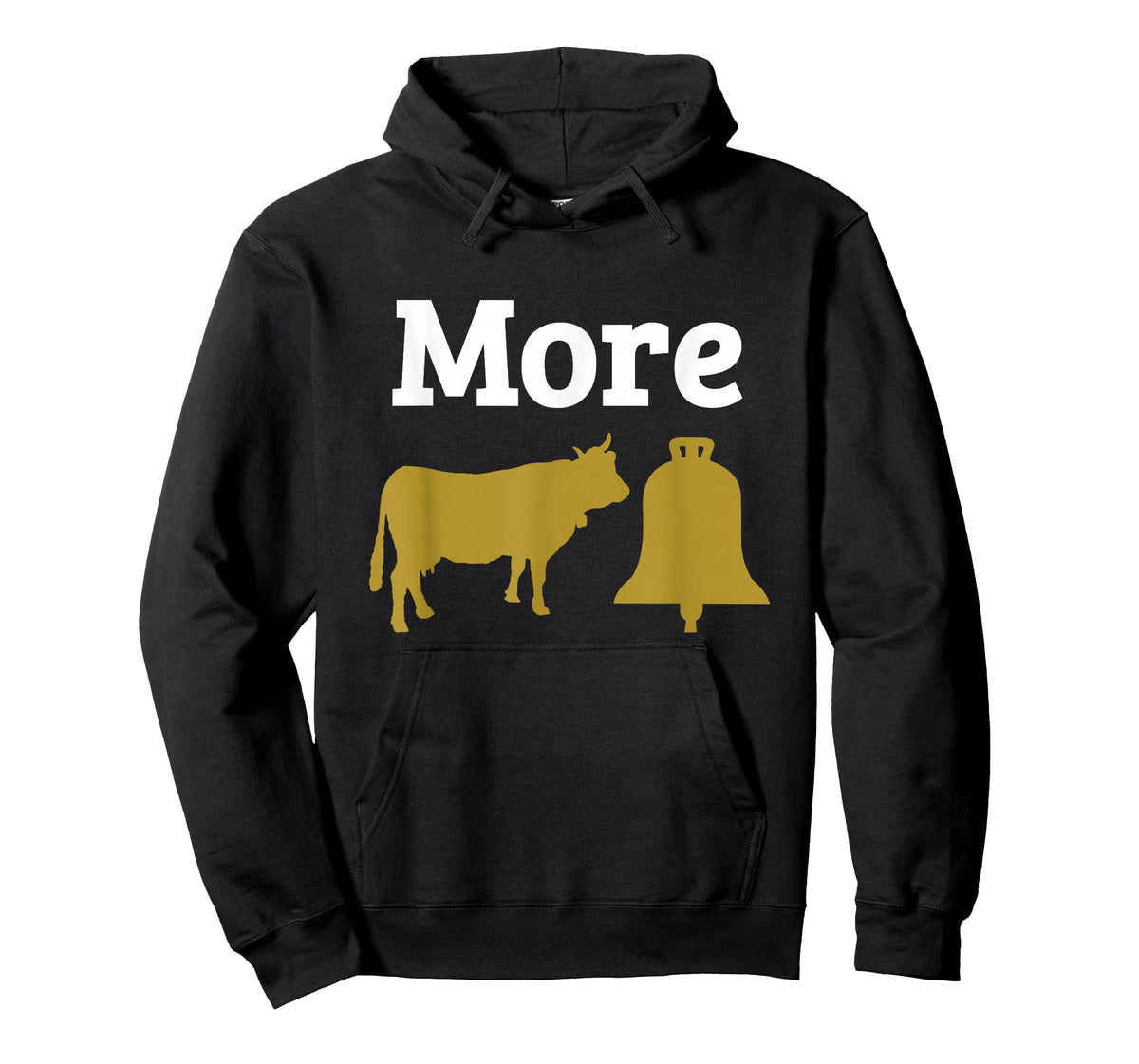 More Cowbell Funny Meme Novelty T Shirt Humor Gift T-Shirt
