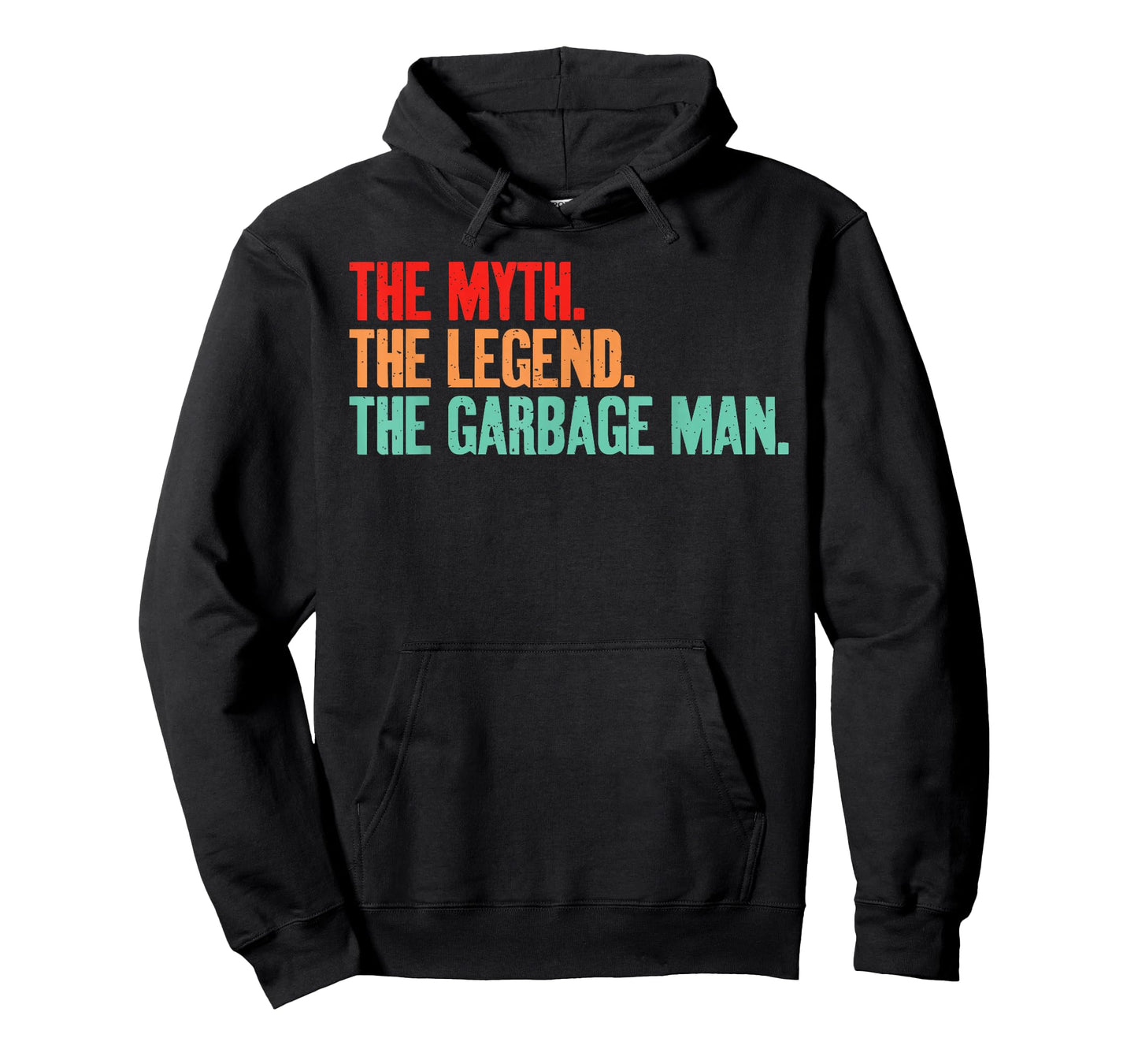 The Myth The Legend The Garbage Man T-Shirt