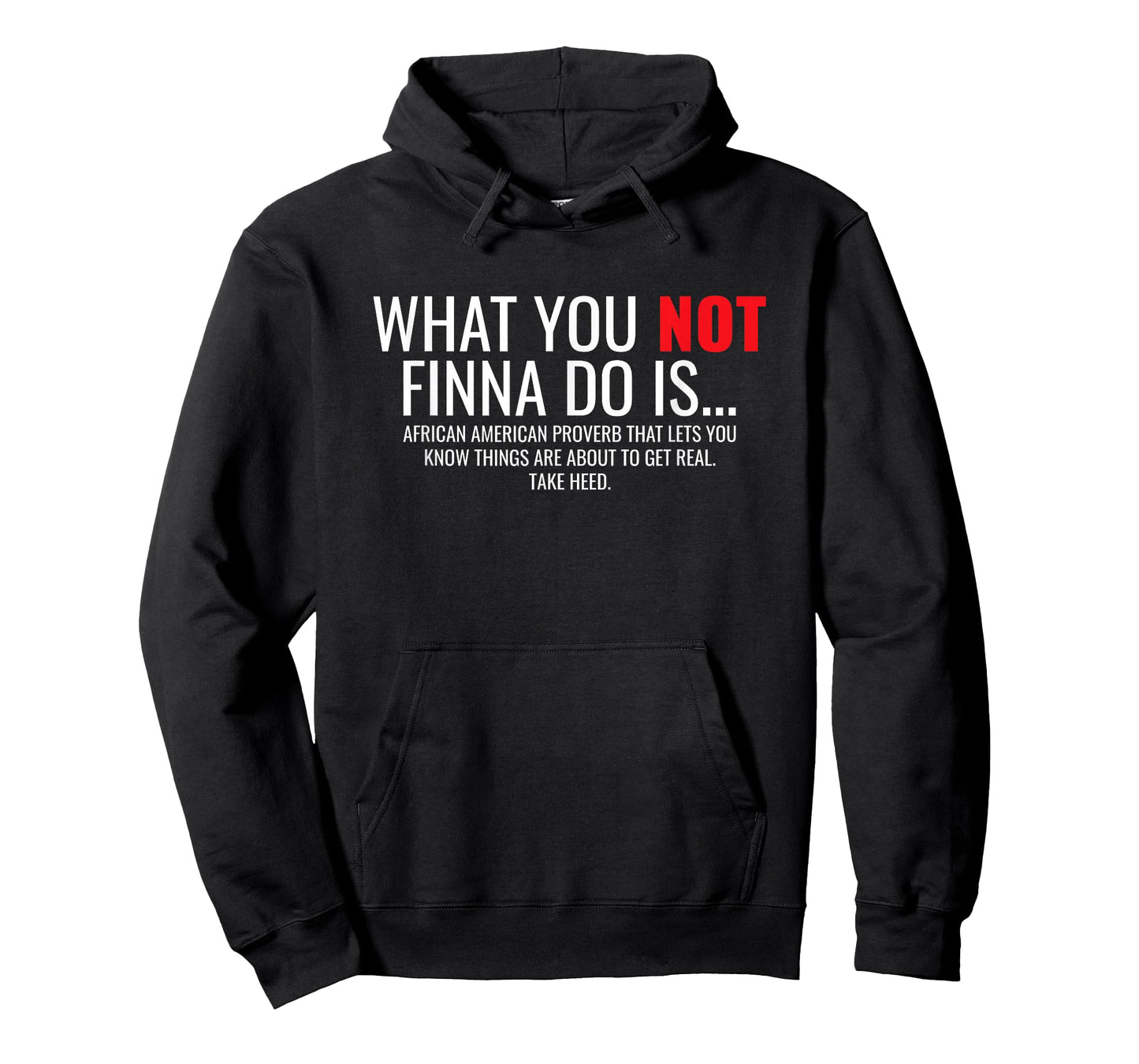 African American Sarcasm What You Not Finna Do Is Phrase T-Shirt