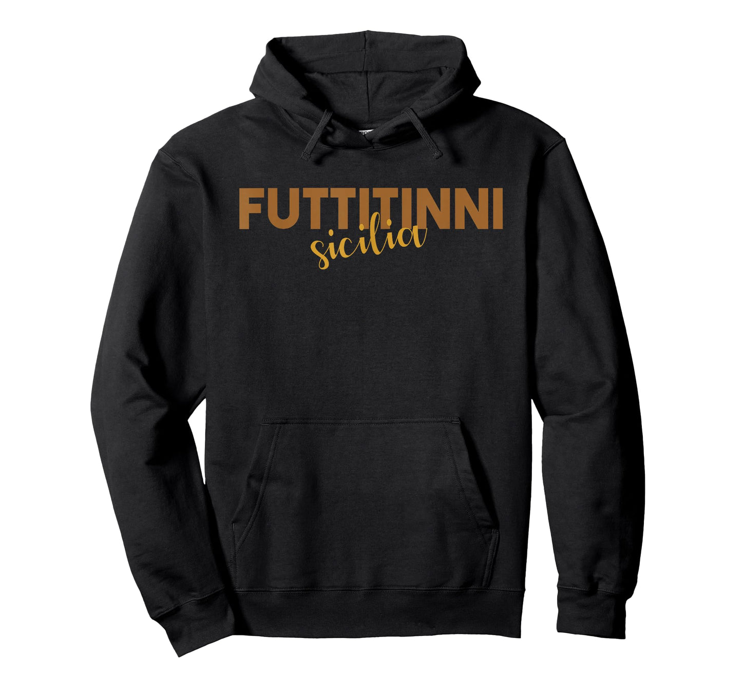 Sicilia Sicily Italy Italian FUTTITINNI T-Shirt