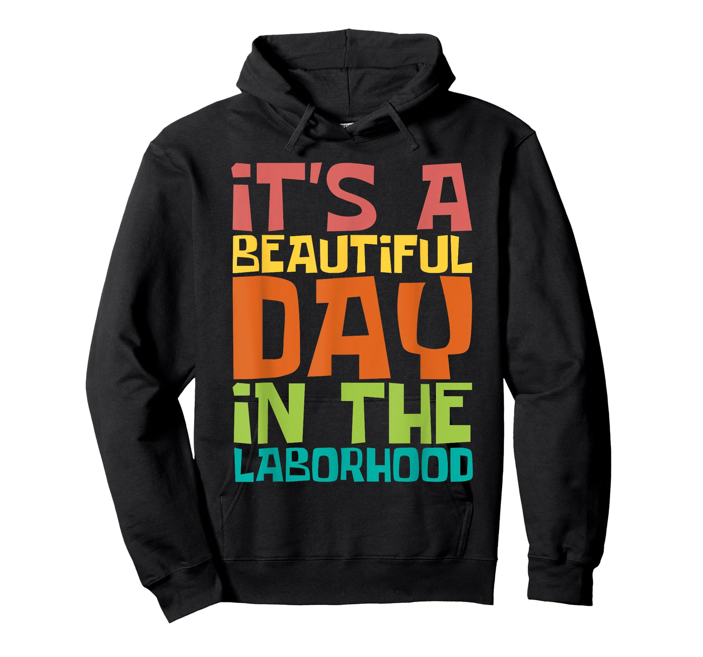 A Beautiful Day In The Laborhood - Doula Midwife Midwives T-Shirt