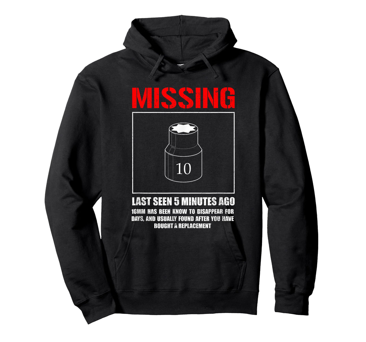 Missing 10mm Socket, Funny mechanic machinist T-Shirt