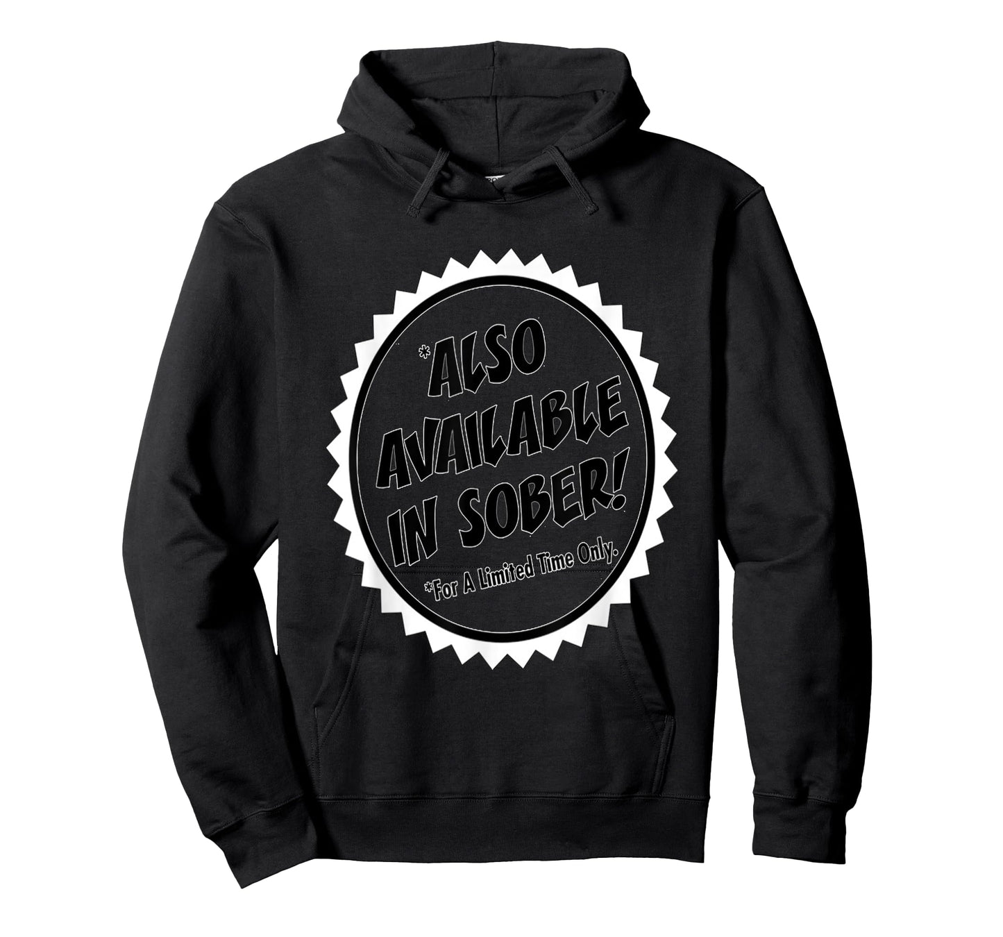 ALSO AVAILABLE IN SOBER T-Shirt