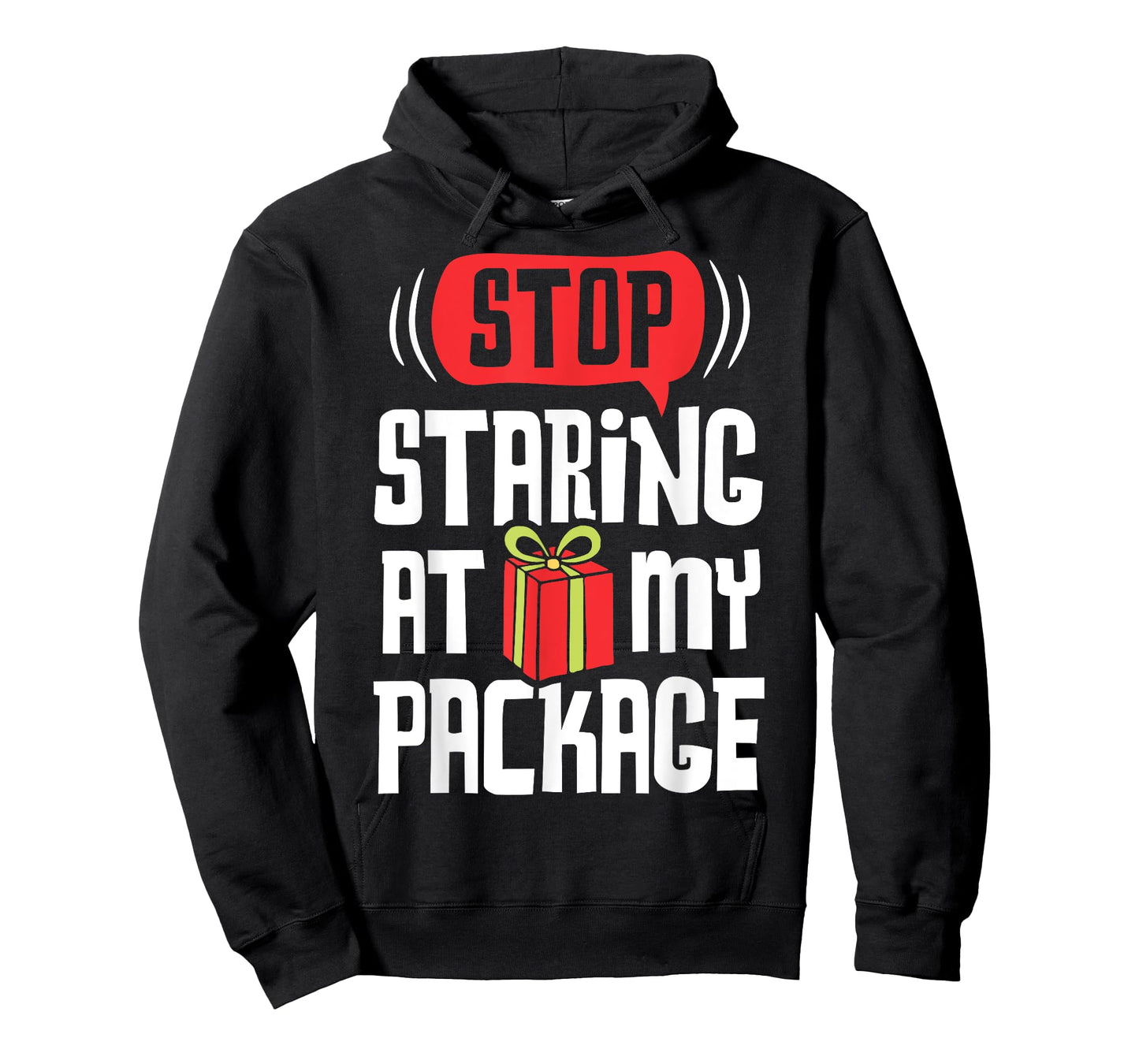 Stop Staring At My Package Funny Christmas Women Xmas Gift T-Shirt