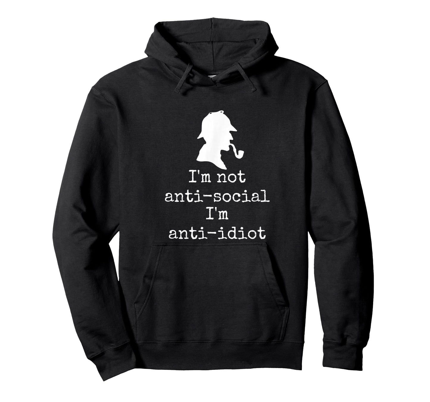 Anti idiot - Witty Sherlock Holmes quote book lover reader T-Shirt