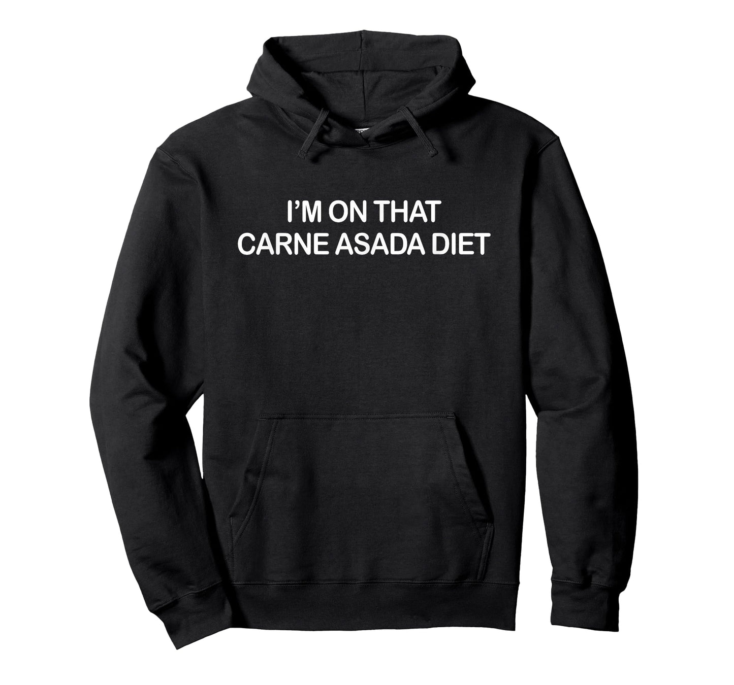 I'm On That Carne Asada Diet Shirt Funny Novelty T-Shirt T-Shirt