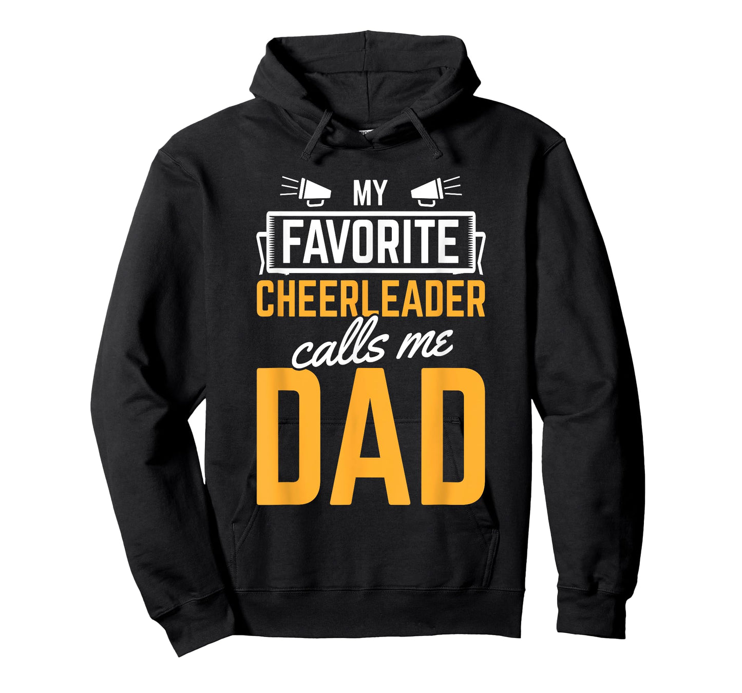 Favorite Cheerleader Calls Me Dad Cheerleading Father Cheer T-Shirt