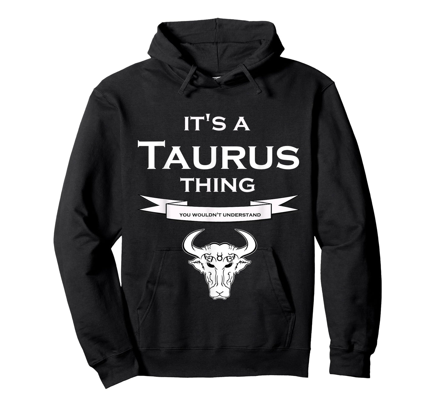 It's a Taurus Thing- You Wouldnt Understand- Fun T-shirt