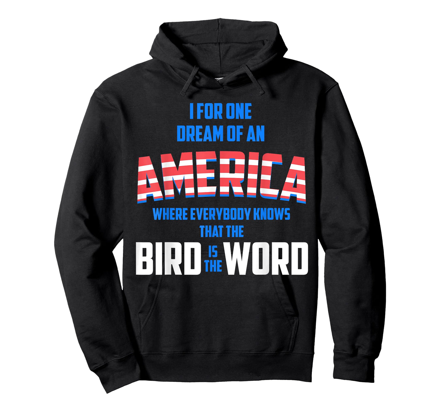 America where everybody knows the Bird is the Word T-shirt T-Shirt