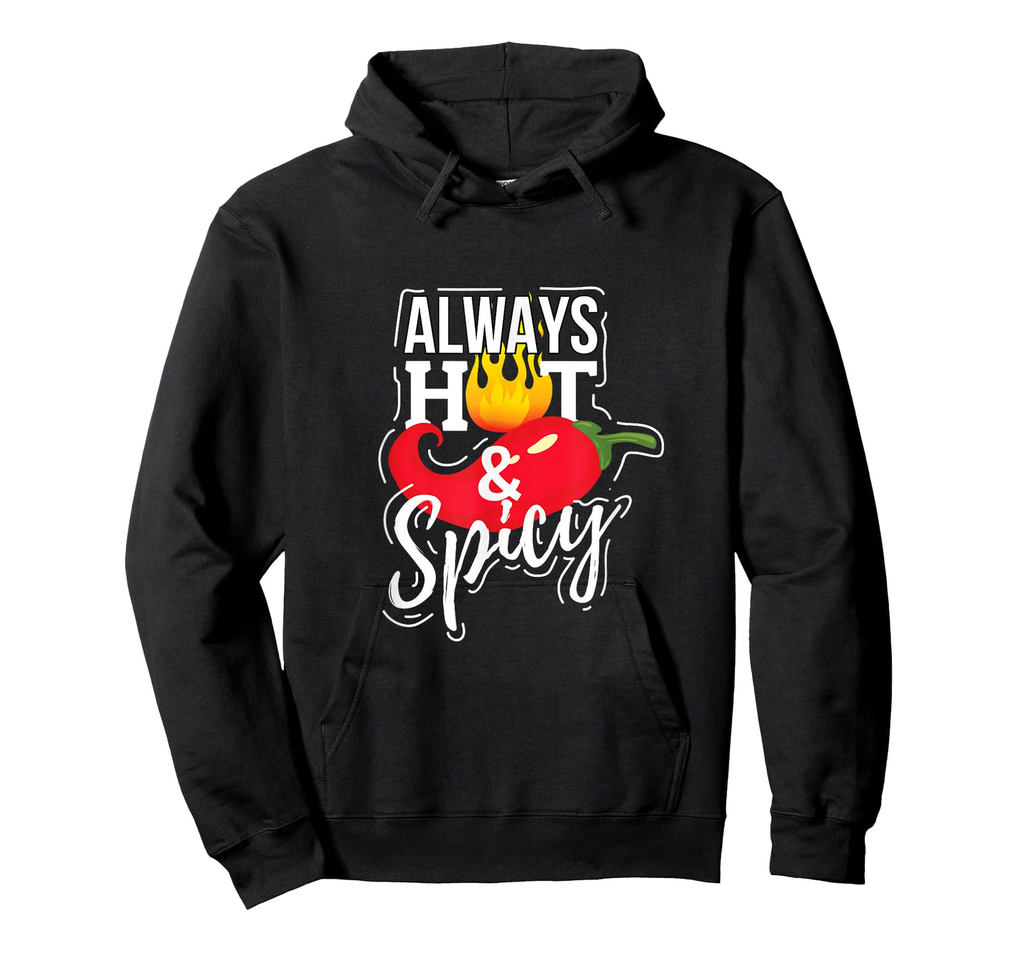 Always Hot & Spicy Chili Pepper Funny Gift T-Shirt