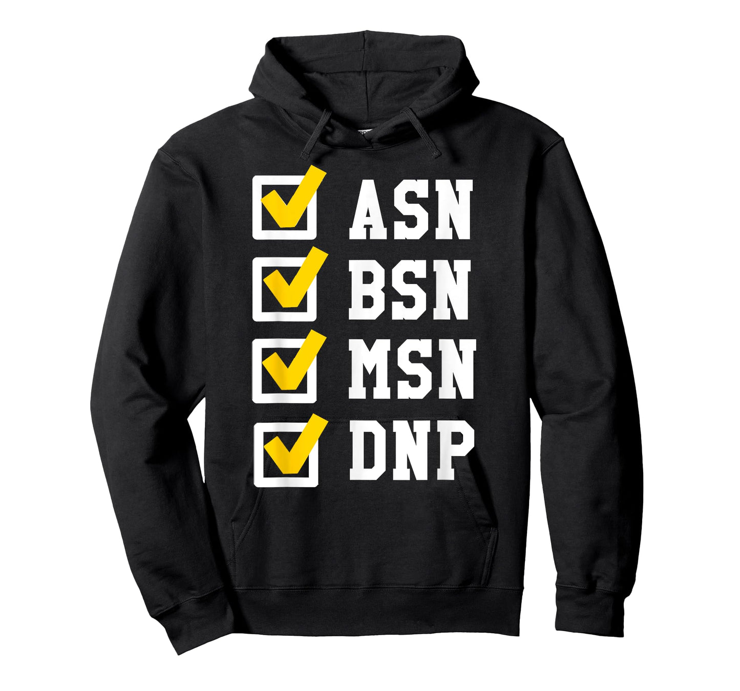ASN BSN MSN DNP Nursing Degree Checklist Funny Graduation T-Shirt