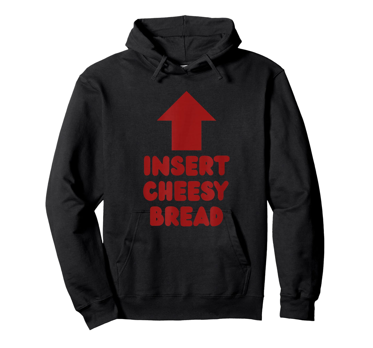 Insert Cheesy Bread Pointing Arrow to Mouth Foodie Lover T-Shirt