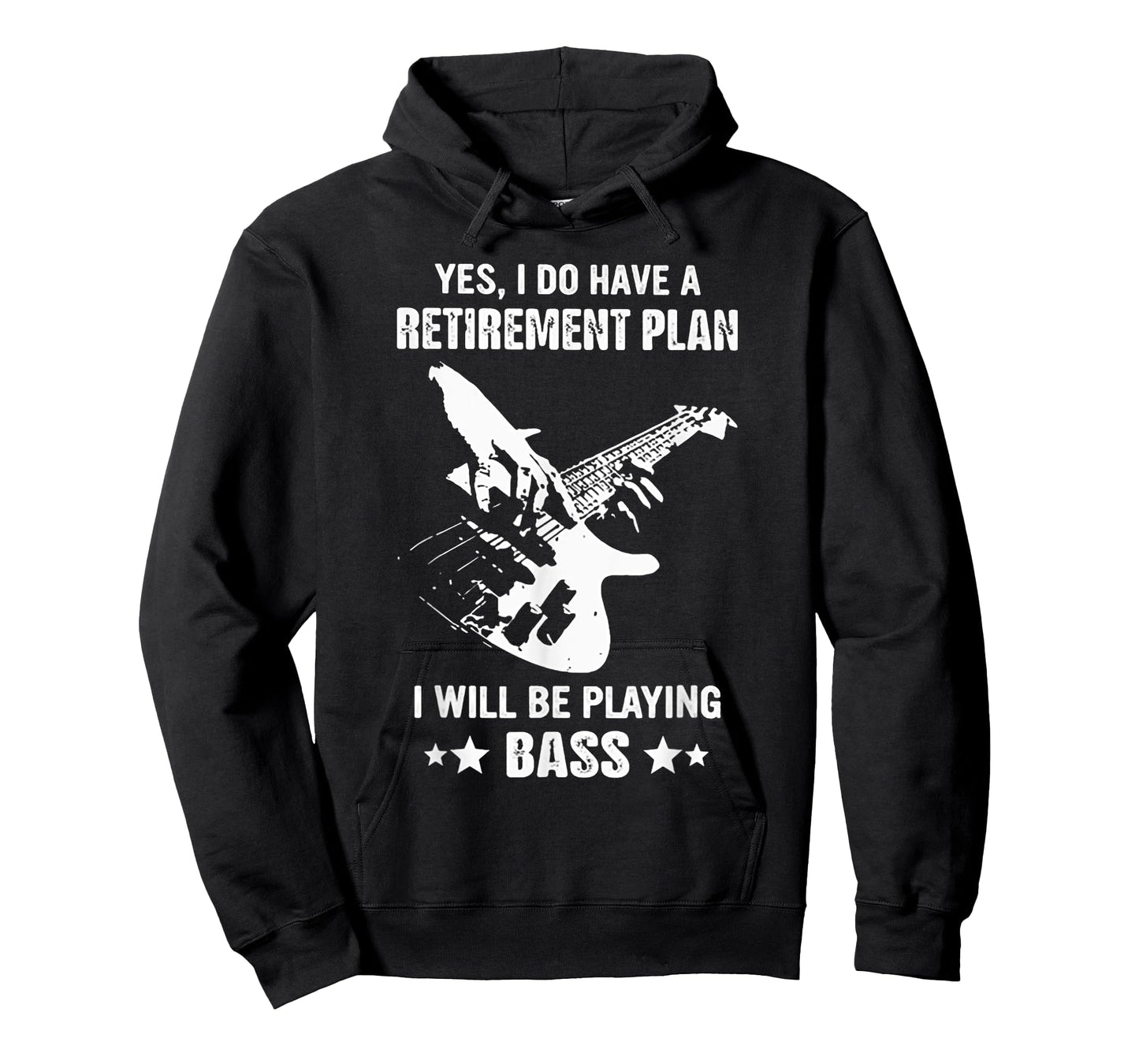 Yes I Do Have A Retirement Plan I Will Be Playing Bass T-Shirt