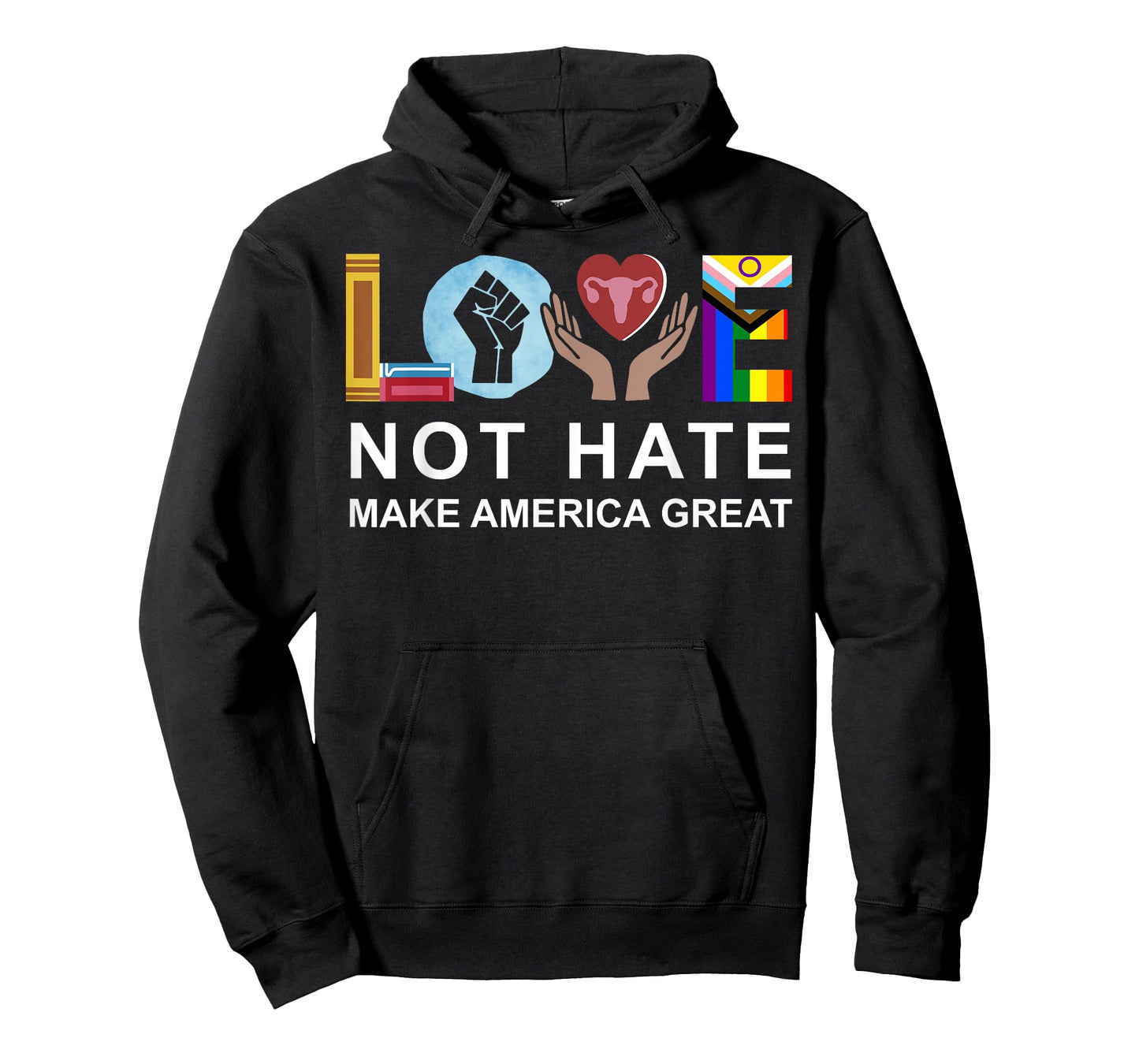 Love Not Hate Make America Great T-Shirt