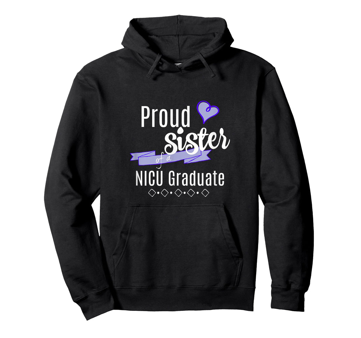 NICU Graduate Apparel - Proud Sister of a NICU Graduate T-Shirt