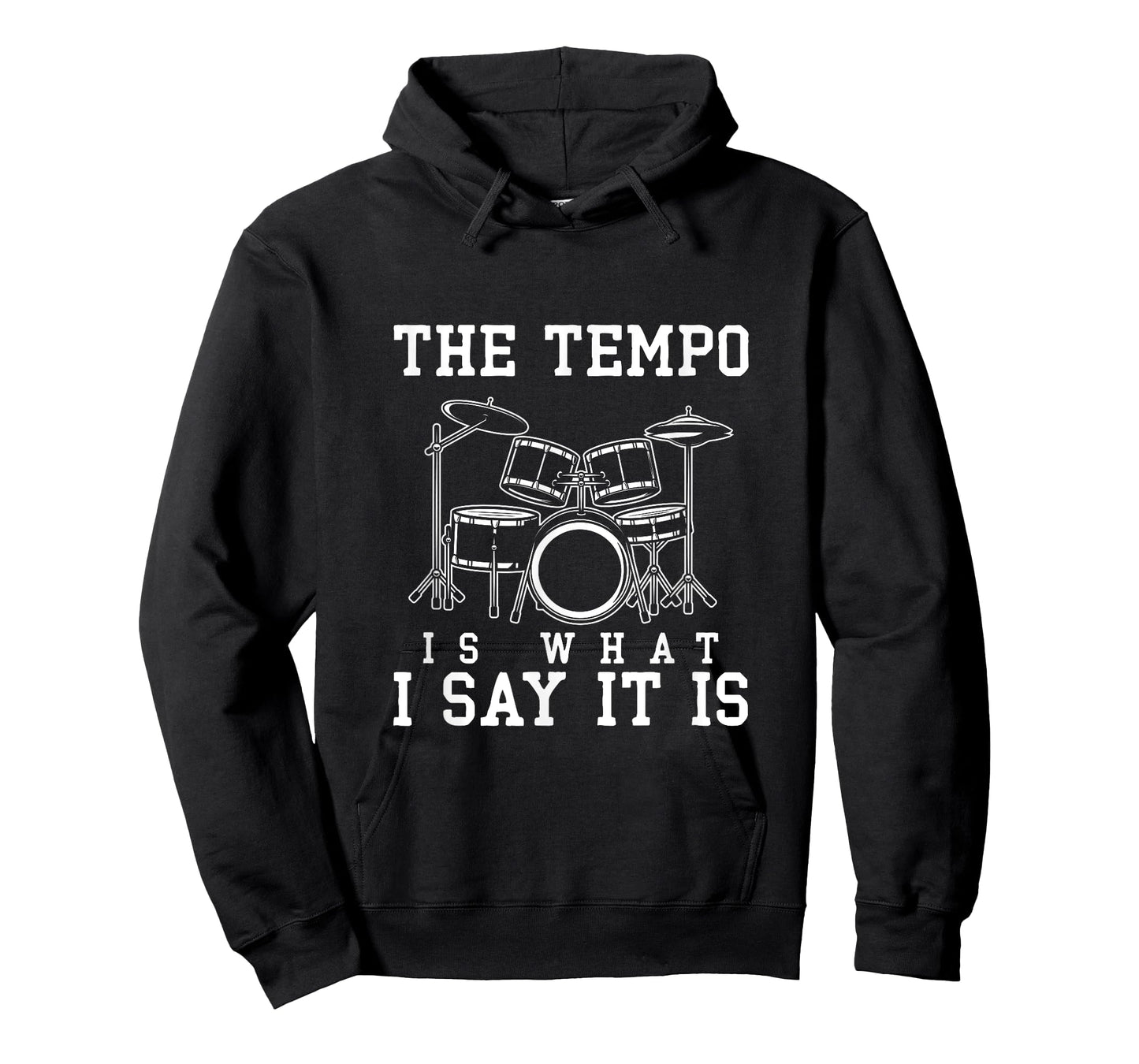 The Tempo Is What I Say It Is Drums T-Shirt