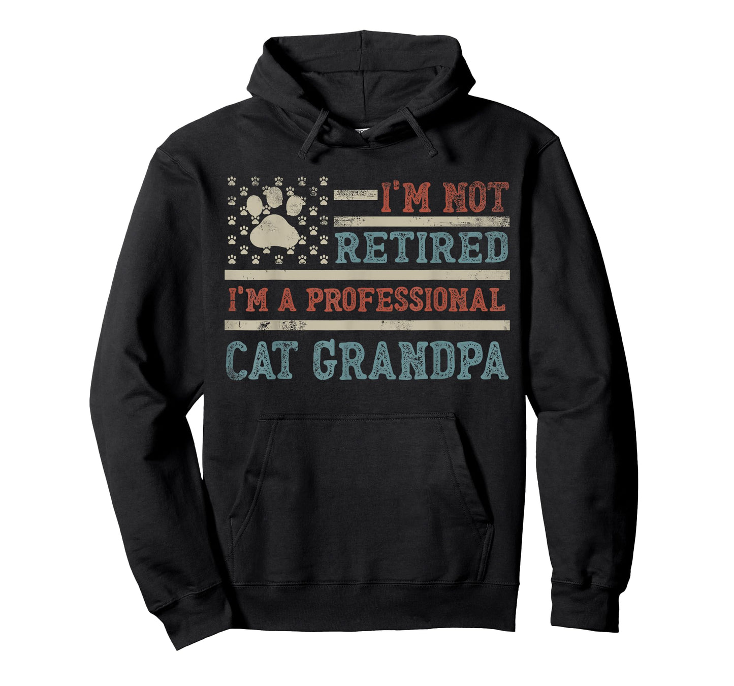 I'm Not Retired I'm A Professional Cat Grandpa Father's Day T-Shirt