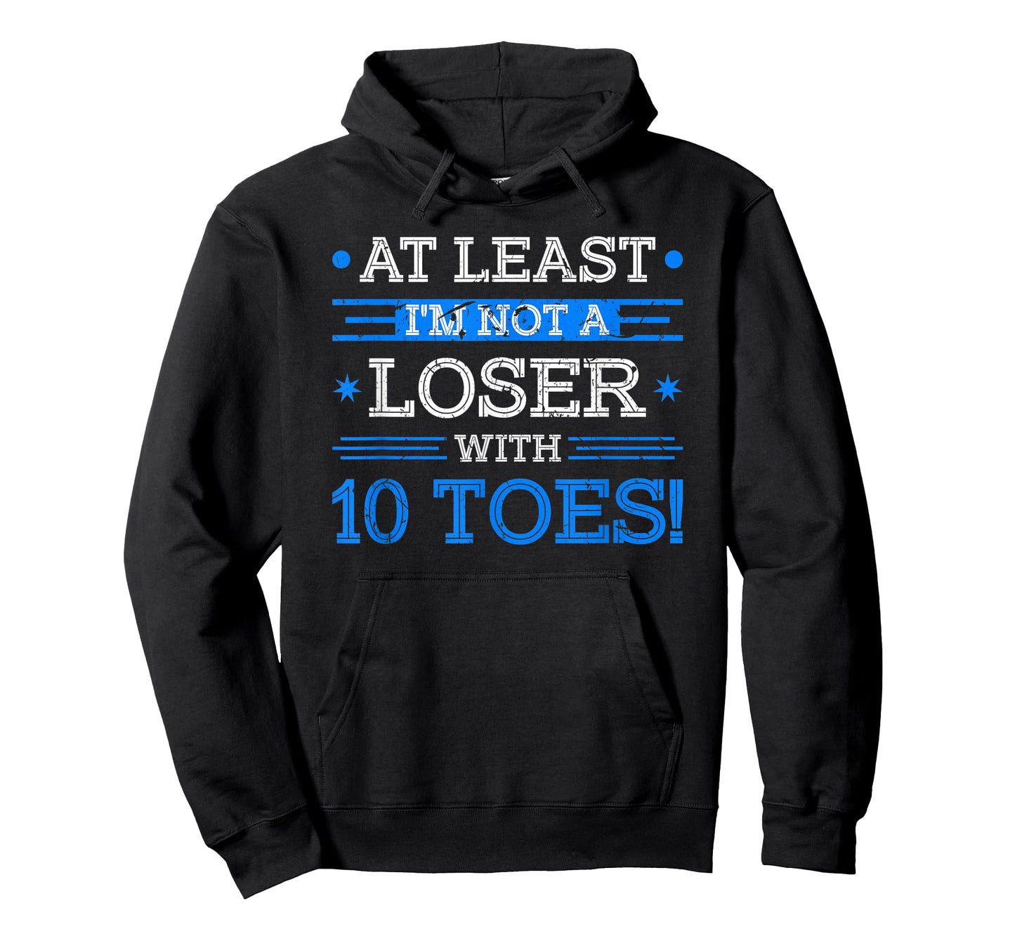 Not A Loser With 10 Toes Amputation Amputee Foot Surgery T-Shirt