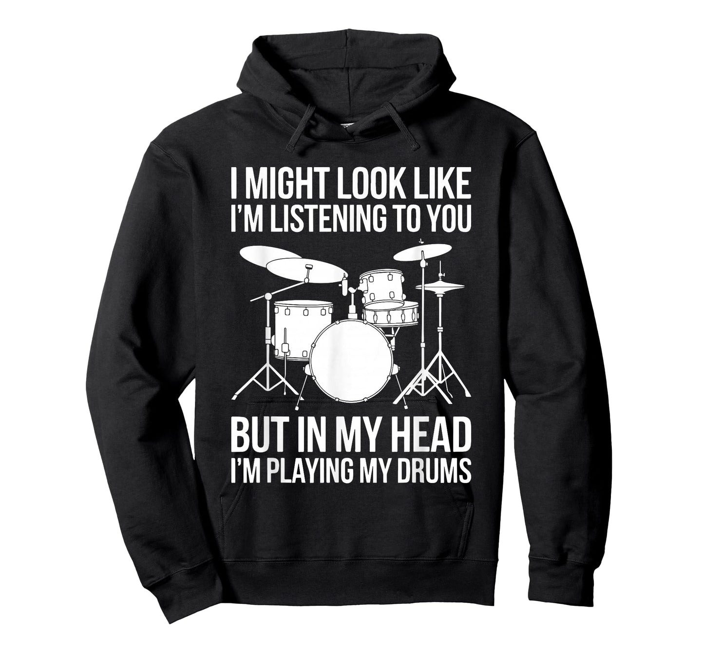 I Might Look Like I'm Listening To You But In My Head Drums T-Shirt