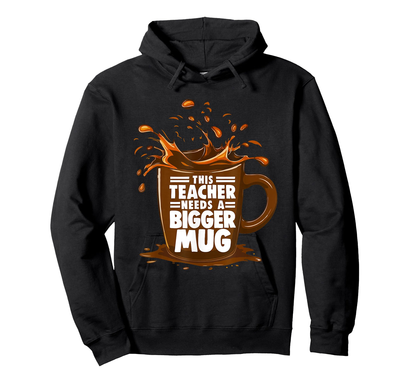 Coffee Lover This Teacher Needs A Bigger Mug Teacher Life T-Shirt