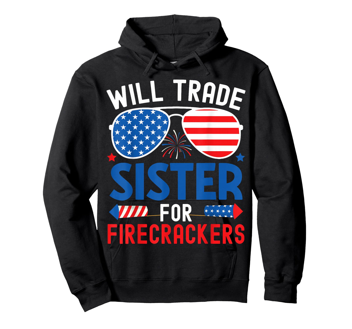 Will Trade Sister For Firecrackers Funny 4th Of July Kids T-Shirt